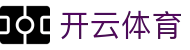 开云体育官方网站-在线网页版登录入口|Kaiyun Sports